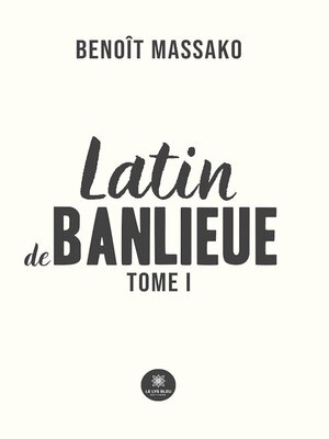 cover image of Latin de banlieue, Tome 1